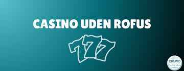 Oplev Casino Uden Rufus Spil Uden Bekymringer Oplev Casino Uden Rufus Spil Uden Bekymringer