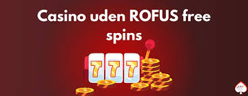 Casinoer Uden Rofus - Din Guide til Spil uden Begrænsninger