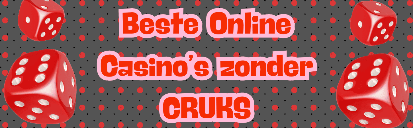 Ontdek de Beste Online Casino's zonder CRUKS 1560284706