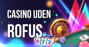 Online Casino Uden Rufus Sådan Spiller Du Sikkert og Ansvarligt