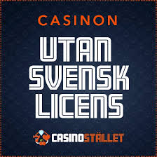 Casino Utan Svensk Licens - En Guide till Alternativ Spelande 486523926