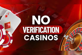 Experience the Thrill Online Casinos Without Verification