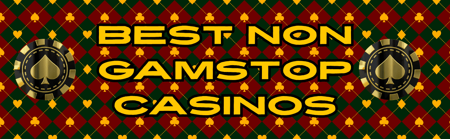 Exploring Online Casinos Not Registered with GamStop