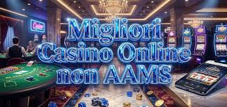 Siti Casino Senza AAMS Guida Completa e Vantaggi