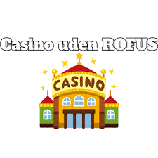 Casino Uden ROFUS med Free Bonusser 1278631692