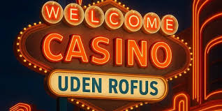 Casino Uden ROFUS med Indsætning - Oplev Ubegribelig Spænding