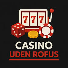 Casinoer uden ROFUS for danske spillere 2063418052